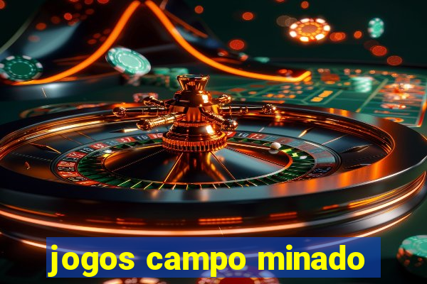 jogos campo minado